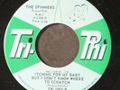 SPINNERS: itching for my baby / what did she use TRI-PHI 7