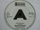 WILLIE HUTCH Love Runs Out c/w BOBBY HUTTON Lend A Hand, Northern Soul, Listen