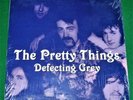THE PRETTY THINGS = Defecting Grey 10