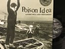 Poison Idea – Latest Will And Testament LP 2006 - Autographed by Jerry A. EX/EX