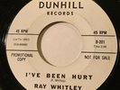 NORTHERN SOUL Ray Whitley I'VE BEEN HURT Dunhill 45 rare NM