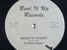 HONEY DRIPPERS/DUKE & THE EXTREMES Impeach The President/Chinese Chicken 12