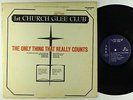 1st Church Glee Club - The Only Thing That Really Counts LP - Ark MP3