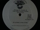 DOUG E. FRESH Ev'ry Body Loves A Star/The Plane 12