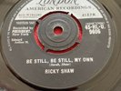 Ricky Shaw ?London 45 HL U 9606 No Love But Your Love, Be Still My Own VG+? RARE