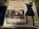 THE TONY COE QUINTET, SWINGING TILL THE GIRLS COME HOME PHILLIPS, 1962 RARE JAZZ