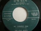 Doo Wop THE FIVE DISCS My Chinese Girl / Roses DWAIN Rare Original 45 VG+