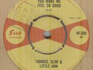 TARHEEL SLIM & LITTLE ANN*YOU MAKE ME FEEL SO GOOD*SOUL*THE SUE LABEL*HEAR