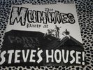 THE MUMMIES LP PART AT STEVE'S HOUSE plus vol #1