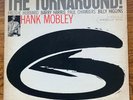 Hank Mobley - The Turnaround  Blue Note 4186 LP Mono RVG