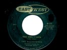 N.Y.C. DOOWOP-GLOWTONES-THE GIRL I LOVE/PING PONG-EAST WEST 101