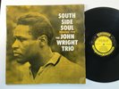 JOHN WRIGHT TRIO South Side Soul Prestige Mono RVG Yellow & Black VG++ Jazz LP