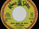 Northern Soul 45 BILLY HARNER What About The Music KAMA SUTRA VG+ promo HEAR