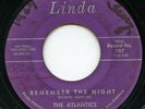 HEAR - Rare Doo Wop 45 - The Atlantics - Remember The Night - Linda # 107