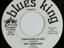 R&B Soul 45 HIP LANKCHAN Confusion Blues BLUES KING VG+ HEAR