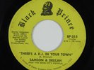 Funk 45 SAMSON & DELILAH There's A D.J. In Your Town BLACK PRINCE HEAR