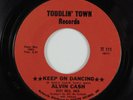 Funk 45 ALVIN CASH Keep On Dancing TODDLIN' TOWN VG+ HEAR
