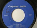 ORQUESTA MELLA - Una Sonera - RARE MONTUNO GUAGUANCO DOMINICAN REPUBLIC 45