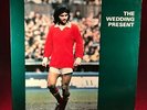 WEDDING PRESENT George Best 1987 UK Vinyl LP + Inner original My Favourite Dress