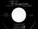 DON & JERRY w/ THE FUGITIVES - Mod Garage 45 - I CAN'T QUIT/COVER OF NIGHT -HEAR