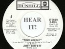 Jimmy Buffett 70s ROCK 45 (Dunhill 4385 PROMO) Come Monday /The Wino And I Know