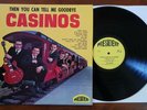 Casinos LP EXCELLENT You Can Tell Me Goodbye PRESIDENT UK 1st Press