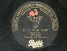 294c. Olive Reed - To a Wild Rose - Pathe Custom Recording?  No number or matrix