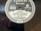 EDISON DIAMOND DISC 51574--I'M GONNA CHARLESTON BACK TO CHARLESTON /DEEP ELM