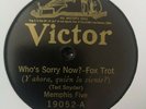 78 RPM Record - Rare - Jazz, Memphis Five: Who's Sorry Now? / Snakes Hips