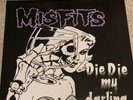 Misfits Die Die My Darling Vinyl 12” (2005) Mint