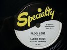 LLOYD PRICE - R&B 78rpm SPECIALTY #471 - FROG LEGS / YOUR PICTURE WAS YOU -E