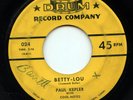 HEAR - Rare Rockabilly 45 - Paul Kepler & Cool-Notes - Betty-Lou - Drum # 024