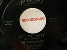 The Performers 45 Mirwood 5536 Set Me Free / That Day When She Needed Me / M