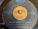 JO ANNE STOKES Weeds Above My Grave Vetco Rare Loner Femme Folk Psych 45 Hear