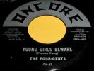 FOUR-GENTS Young Girls Beware 45 Rare Orig Oncore Detroit Northern Soul NICE