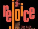 Tony Allen & Hugh Masekela - Rejoice NEW LP