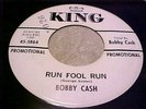 Bobby Cash - PROMO - Run Fool Run (1964 Rock 'n' Roll) EX VINYL & EX AUDIO