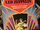 Led Zeppelin - Whole Lotta Love/Immigrant Song 7” Vinyl - Benelux Import