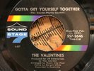 VALENTINES   Gotta Get Yourself Together.'69 Northern crossover soul 45 on SS7