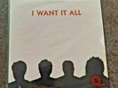 I Want It All UK 7