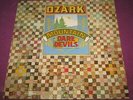 OZARK MOUNTAIN DAREDEVILS - 1ST ALBUM - A & M UK 1973 MINT ORIGINAL MASTERPIECE