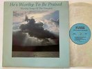 Private Xian CCM AOR LP WORSHIP SONGS OF THE VINEYARD He's Worthy To Be Praised
