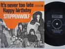 STEPPENWOLF It's Never Too Late RARE Denmark 45 psych prog biker danish HEAR