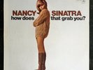 Nancy Sinatra – How Does That Grab You? - Vinyl LP - 1966 - NM - Like New TESTED