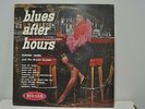 BLUES AFTER HOURS BY ELMORE JAMES ON DEEP GROOVE CROWN RECORDS BLUES LP 11-5