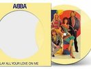 Lay All Your Love On Me (Picture Disc– 7 inches Single), ABBA, Vinyl, New, FREE
