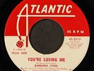 BARBARA LYNN: you're losing me / why can't you love me ATLANTIC 7