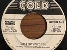 THE IVY'S Lost Without You / All I Want Rare Doo Wop Group Coed Promo Record 45