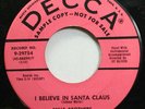 Christmas 45 Mills Brothers - I Believe In Santa Claus / You Don'T Have To Be A