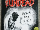 The Undead Never Say Die  Mini-LP Bobby Steele Misfits Very Clean